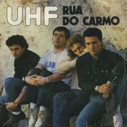 UHF : Rua do Carmo